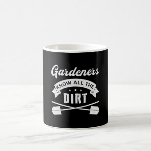 Caneca De Café Os Jardineiros Sabem Que O Jardim Da Jardinagem É