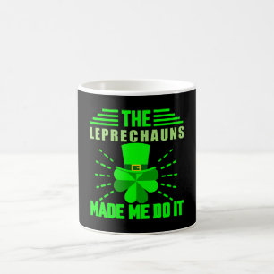 Caneca De Café Os Leprechauns me fizeram fazer isso
