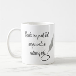 Caneca De Café Os Livros São Prova De Que A Magia Existe Em Tinta
