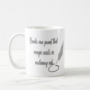 Caneca De Café Os Livros São Prova De Que A Magia Existe Em Tinta