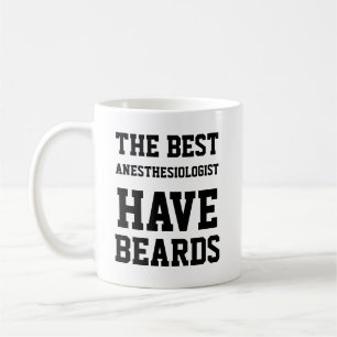 Caneca De Café Os Melhores Anestesiologistas Têm Barbas