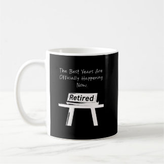 Caneca De Café Os Melhores Anos Estão Oficialmente Acontecendo Ag