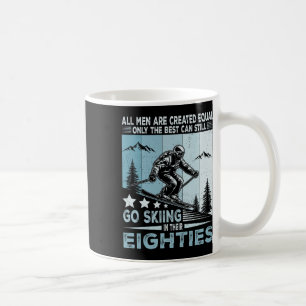 Caneca De Café Os Melhores Homens Ainda Esquiando Em Seus Oitenta