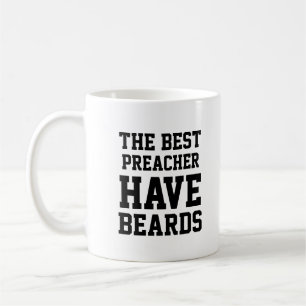Caneca De Café Os melhores pregadores têm barba