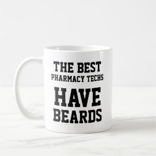 Caneca De Café Os Melhores Técnicos de Farmácia Têm Barbas