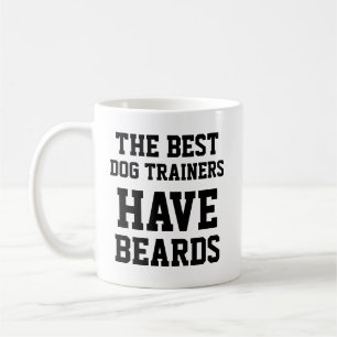 Caneca De Café Os Melhores Treinadores de Cães Têm Barbas