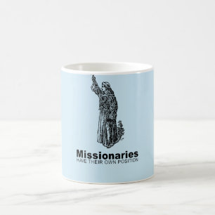 CANECA DE CAFÉ OS MISSIONÁRIOS TÊM A SUA PRÓPRIA POSIÇÃO