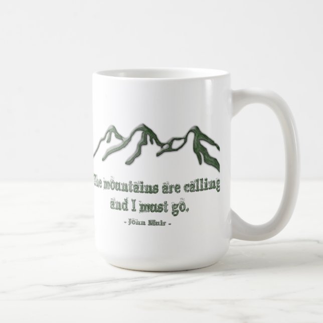Caneca De Café Os mtns derrubados neve são chamar-John Muir (Direita)