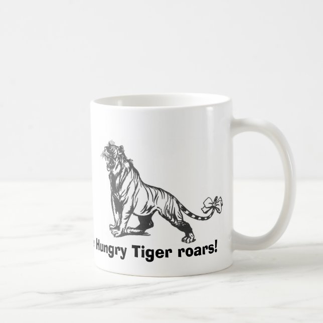 Caneca De Café Os rugidos com fome do tigre! (Direita)