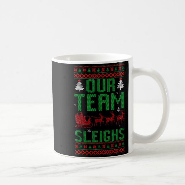 Caneca De Café Our Team Sleighs Christmas Reindeers Santa's  (Direita)