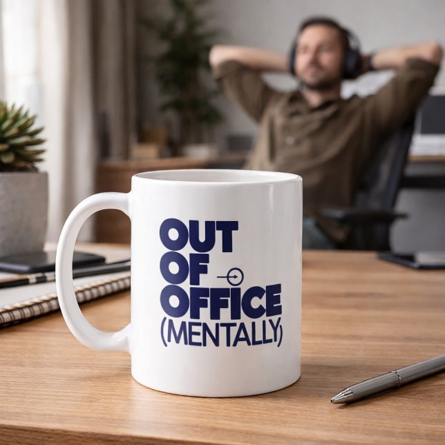 Caneca De Café Out Of Office Mentally Funny Mug (Criador carregado)