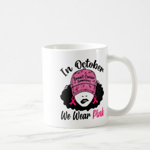 Caneca De Café Outubro Vestimos Cancer de Mama de Menina Negra Ro