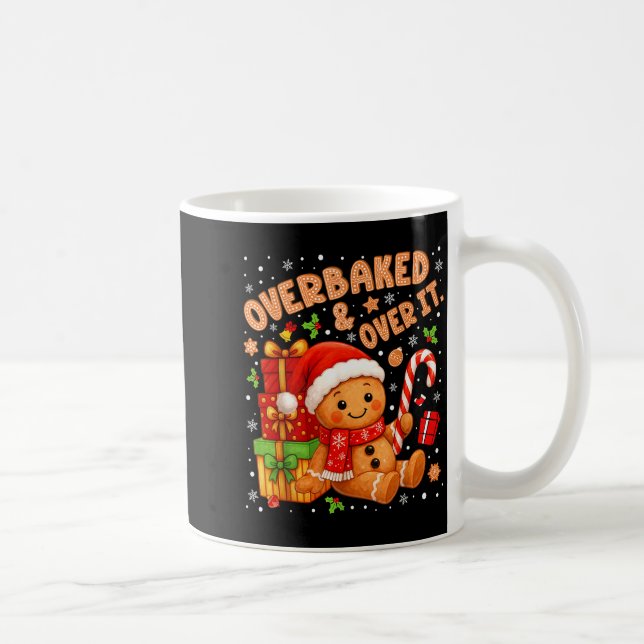 Caneca De Café Overbaked And Over It Christmas Cookies Gingerbrea (Direita)