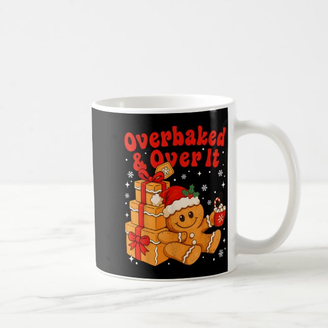 Caneca De Café Overbaked And Over It Christmas Funny Cookies Ging (Direita)