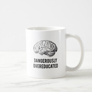 Caneca De Café overeducated perigosamente