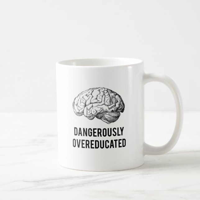 Caneca De Café overeducated perigosamente (Direita)