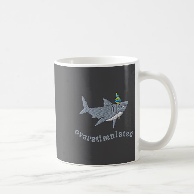 Caneca De Café Overstimulated Hat Shark Funny Birthday,men,women  (Direita)