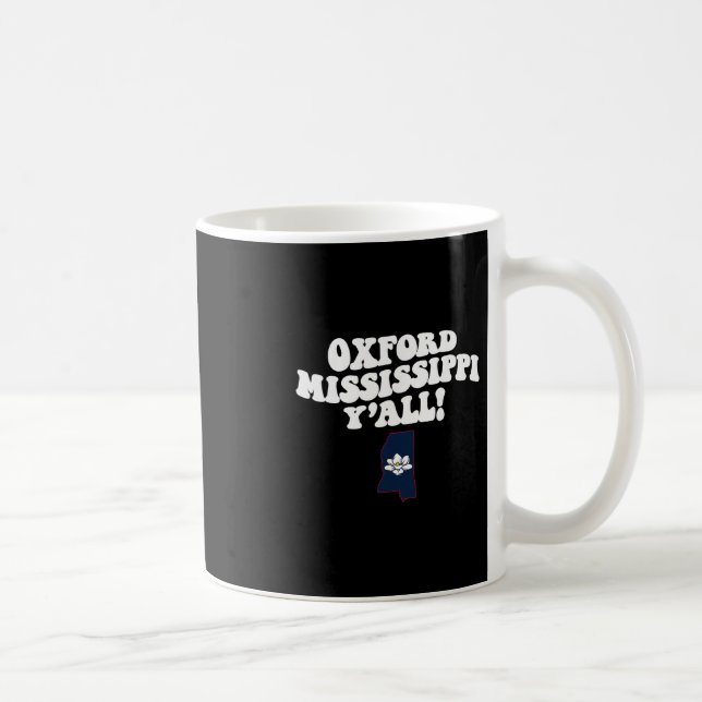 Caneca De Café Oxford Mississippi Y'all Ms Southern Vacation  (Direita)