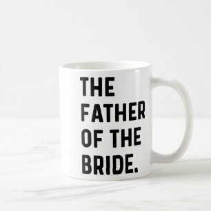 Caneca De Café Pai da Noiva - Noivo se Preparando para o Casament