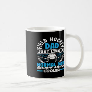 Caneca De Café Pai de Hockey de Campo Igual a Um Pai Normal Hocke