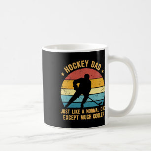Caneca De Café Pai de Hockey, Igual a um Pai Normal, Exceto Muito