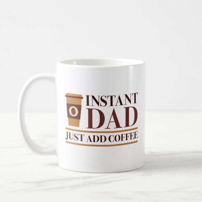 Caneca De Café Pai Instantâneo Basta Adicionar Café (Esquerda)