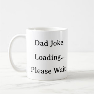 Caneca De Café Pai Life Mug - Carregamento de Piada do Pai Aguard