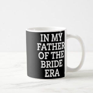 Caneca De Café Pai Noiva Era Engraçado Casamento Pai
