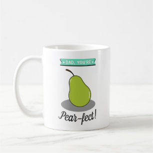 Caneca De Café Pai, você é "Pear-fect"! Dia de os pais Engraça