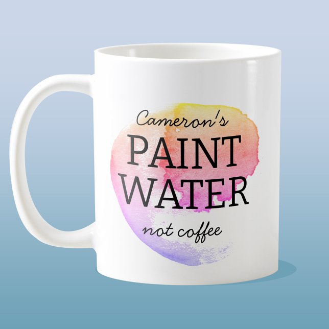 Caneca De Café Paint Water Not Coffee Personated Artior Humor (Criador carregado)