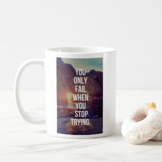 Caneca De Café Palavras Inspirativas - Falhar quando você pára de