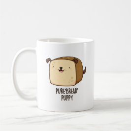 Caneca De Café Pão Puro Pão Pupado Engraçado Puppy Pão Pão Pão Pã