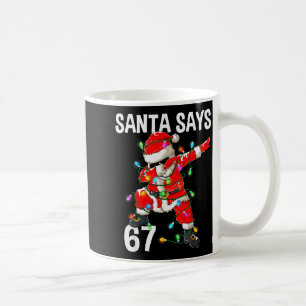 Caneca De Café Papai Noel Diz 67 Seis Sete Meme Engraçado Feliz N