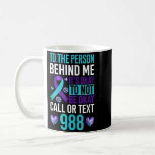 Caneca De Café Para A Pessoa Atrás De Mim Está Tudo Bem Em Não Es