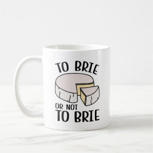 Caneca De Café Para Brie ou Não Para Brie