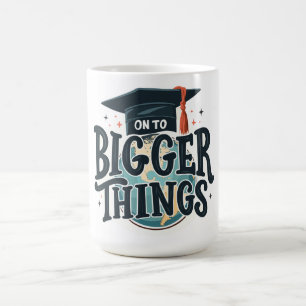 Caneca De Café Para Coisas Maiores Formatura