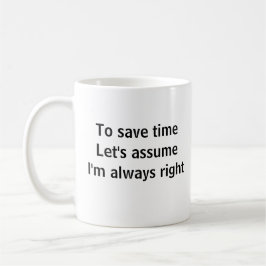 Caneca De Café Para Economizar Tempo, Vamos Supor Que Estou Sempr