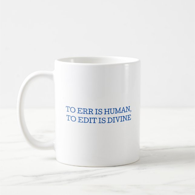Caneca De Café Para Err É Humano, Editar É Professor Divino De In (Esquerda)