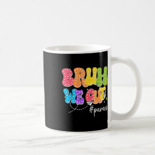 Caneca De Café Para Último Dia De Aula Bruh Nós Estamos Fora Para