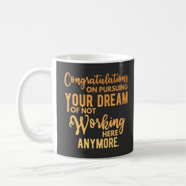 Caneca De Café Parabéns sobre Perseguir seu Sonho (Esquerda)