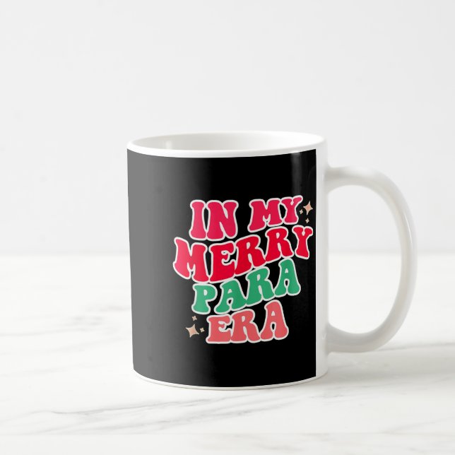 Caneca De Café Paraprofessional Shirt, In My Para Era, Christmas  (Direita)