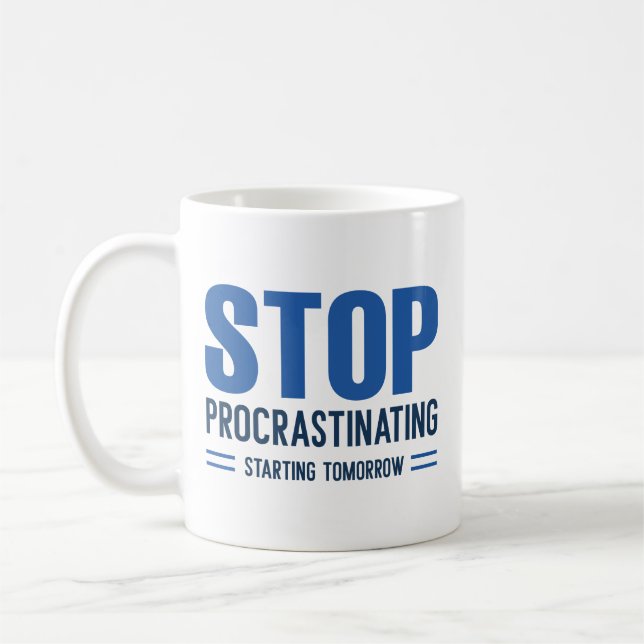 Caneca De Café Parar de Procrastinar A Partir De Amanhã (Esquerda)