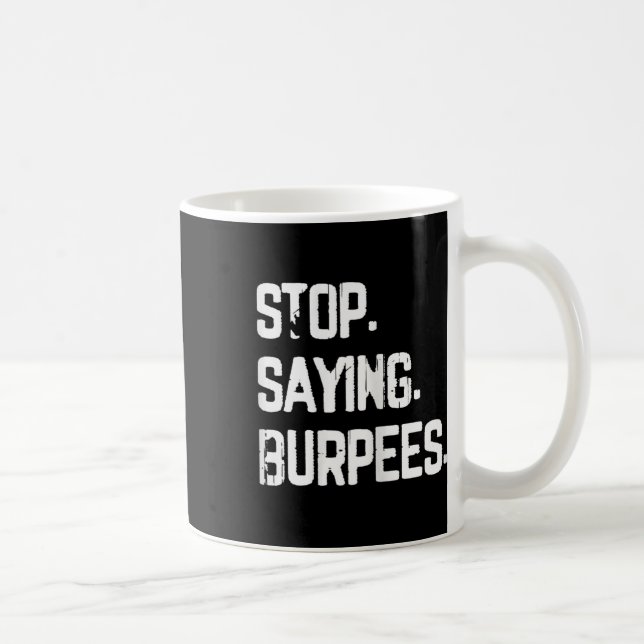 Caneca De Café Pare De Dizer Burpees Exercem Piada De Aranha (Direita)