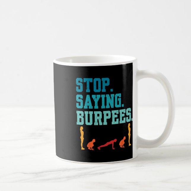 Caneca De Café Pare De Dizer Burpees Exercem Piada De Aranha (Direita)