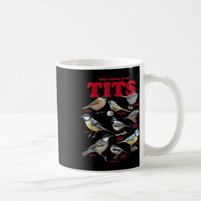 Caneca De Café Pare De Olhar Para Meus Pássaros (Direita)