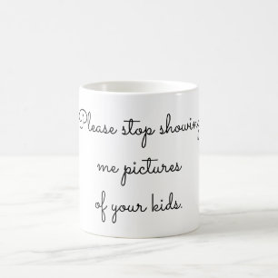 Caneca De Café Pare de por favor mostrar-me imagens de seus