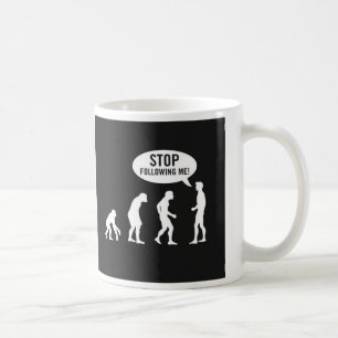 Caneca De Café pare de seguir-me!