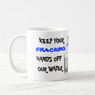 Caneca De Café Pare Fracking com nossa água