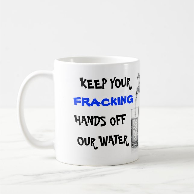 Caneca De Café Pare Fracking com nossa água (Esquerda)