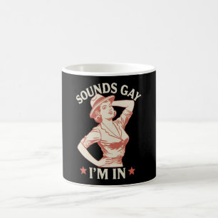 Caneca De Café Parece Gay Estou Na Vaqueira Lésbica Olá LGBTQ